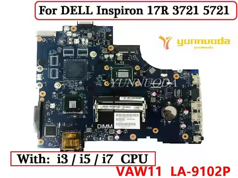 LA-9102P For DELL Inspiron 17R 3721 5721 Laptop Motherboard With i3 i5 i7 CPU VAW11 0WTY0Y 0GYXVH 0K