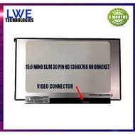 15.6 NANO SLIM 30 PIN HD 1366X768 NO BRACKET NT156WHM-N44 NT156WHM-N34 N156BGA-EA3 B156XTN08.1 N156B