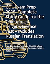 CDL Exam Prep 2025: Complete Study Guide for the Commercial Driver’s License Test – Includes Russian