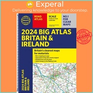2024 Philip's Big Road Atlas Britain & Ireland - A3 Spiral binding by Philip's Maps (UK edition, pap
