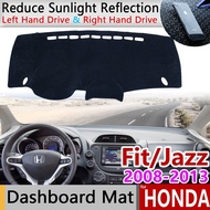 for Honda Fit Jazz 2008~2013 Anti-Slip Mat Dashboard Cover Pad Sunshade Dashmat Protect Carpet Accessories GE6 GE7 GE8 GE9 2010