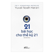 Sách - 21 Bài Học Cho Thế Kỷ 21 (Nhã Nam HCM)