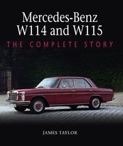 Mercedes-Benz W114 and W115 James Taylor