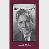 Wendell Willkie: Hoosier Internationalist