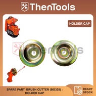 SPARE PART (BG328):HOLDER CAP MESIN RUMPUT PLAT TENGAH KEPALA MESIN RUMPUT T328 FR3001 STIHL TANAKA TANEKA TANIKA