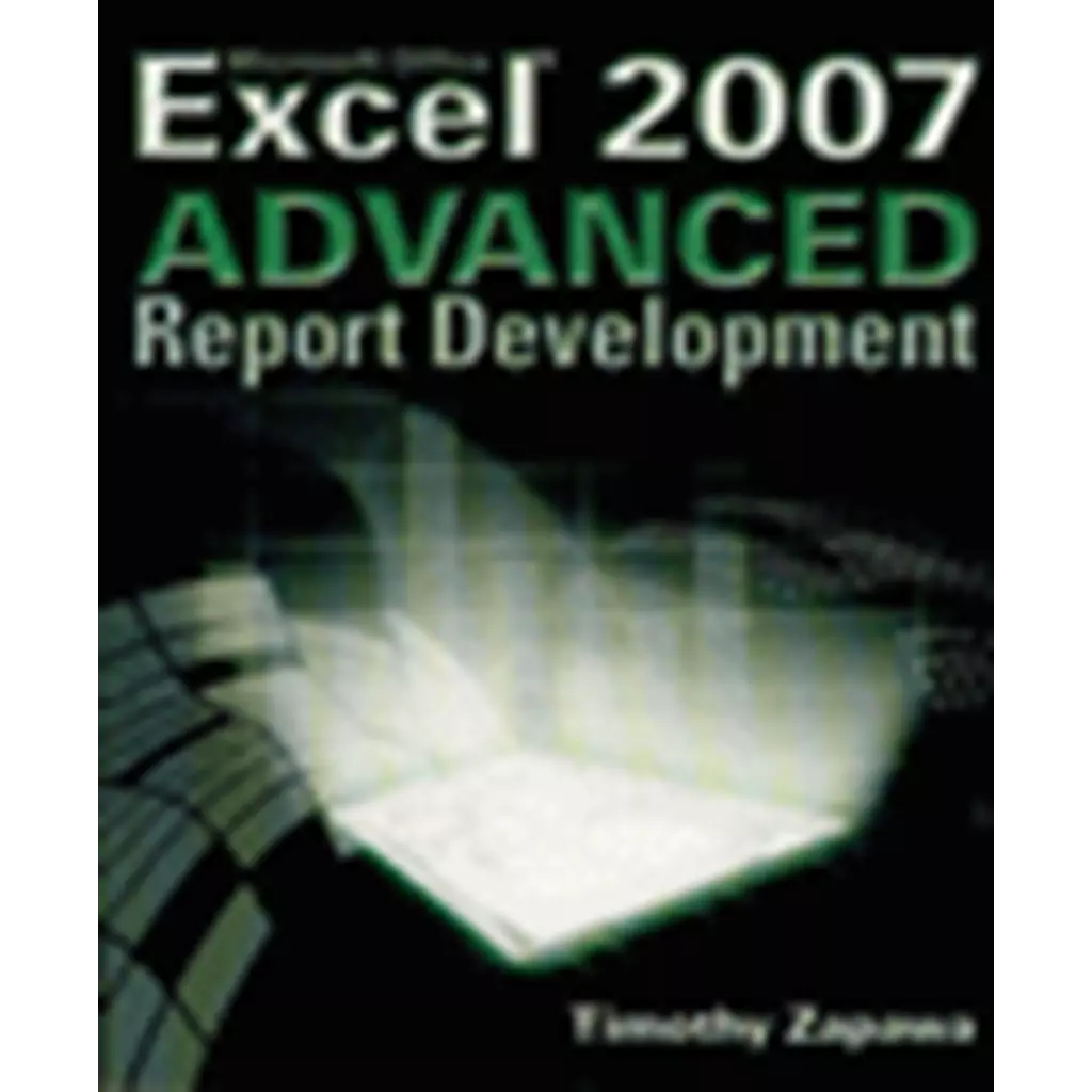 Excel 2007 Advanced Report Development