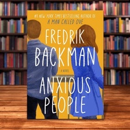 Anxious People: A Novel by Fredrik Backman [High Quality Paperback]