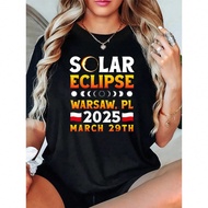 Solar Eclipse In Warsaw PL 2025 March 29th Astronomy Event T-Shirt- Short Sleeve, Casual, Breathable