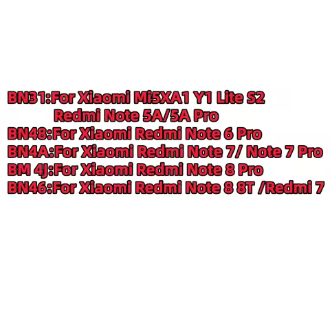 100%New BN31 BN48 BN46 BM4J BN4A Battery For Xiaomi Redmi Note 5A / 6 / 7 / 8 Pro 8T 7Pro Mi 5X A1 Y