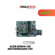 ACER B36H4-AD MOTHERBOARD 1151 INTERFACE MODEL TC-885 TC-865