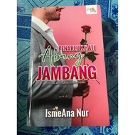 Novel Penakluk Hati Abang Jambang - IsmeAna Nur / Love Novel (TERPAKAI)