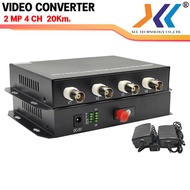 มีเดีย 4 ช่อง 2 ลเาน  HD VIDEO CONVERTER AHD/CVI/TVI 1080P (2ล้าน) 4 ช่อง RG6 to Fiber Media Converter 4 ช่อง 2 ล้าน 4 Channel 2 MP HD VIDEO CONVERTER