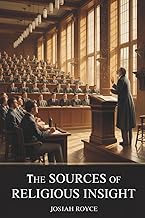 The Sources of Religious Insight: A Philosophical Study of Faith, Experience, and Meaning (Annotated