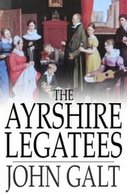 The Ayrshire Legatees John Galt