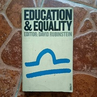 EDUCATION & EQUALITY. EDITOR: DAVID RUBINSTEIN