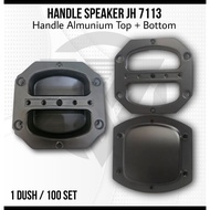 ALUMINUM HANDLE PLUS BOTTOM HANDLE SPEAKER JH 7113 SPEAKER BOX HANDLE SPEAKER BOX