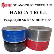 Pu Air Hose 16 mm x 12 mm pneumatic hose 16mm (POLYURHETANE) price per roll
