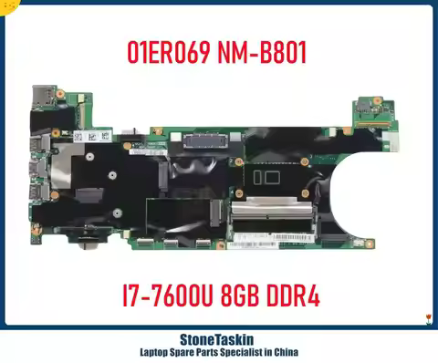 StoneTaskin 01ER065 01ER069 NM-B801 For Lenovo Thinkpad T470s Laptop Motherboard I5-7200U I5-7300U I