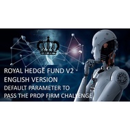 Royal Hedge Fund V1+V2 EA Robot +FTMO Preset +Ultra Safe+Unlimited License (MT4)