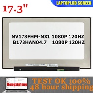 NV173FHM-NX1 B173HAN04.7 NV173FHM NX1 V8.0 Original 17.3INCH 1920X1080 EDP 40PINS  120HZ IPS LCD DIS