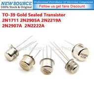 [1pcs] 2N1711 2N2905A 2N2219A 2N2907A  2N2222A TO-39 Gold Sealed Transistor New Source