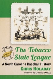 The Tobacco State League Chris Holaday