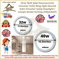 T9/D 32W 40W Fluorescents Circular Tube Ring light Round tube Circular lamp Daylight / Lampu Bulat C