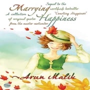 Marrying Happiness Arun Malik