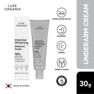 Luxe Organix Intensive Whitening Underarm Cream 10% Niacinamide 30g ( Authentic)!