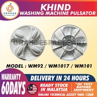 WM92 / WM1017 / WM101 KHIND Washing Machine Pulsator / KHIND PINGGAN kipas mesin basuh