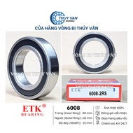 ETK round bearing 6008 6009