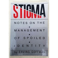 MBH | STIGMA: NOTES ON THE MANAGEMENT OF SPOILED IDENTITY by Erving Goffman (Psychology/Sociology)