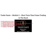 Trader Dante - Module 3 - Short Term Time Frame Trading In The Bund ( Total size: 2.68 GB Contains: 