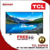 TCL 50 INCH 50P615 SMART TV / TCL ANDROID LED TV / TCL 50" 50P615 LED 00
