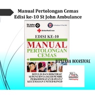 BBS : MANUAL PERTOLONGAN CEMAS EDISI KE-10 ST JOHN AMBULANCE
