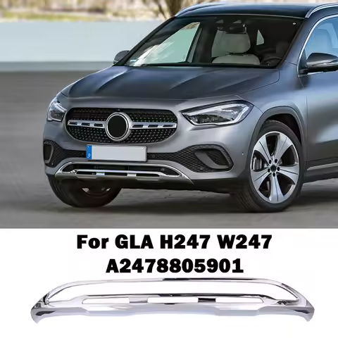 A2478805901 A2478808103 Front Bumper Chrome Chromium Trim Cover Plate For Mercedes Benz GLA H247 W24