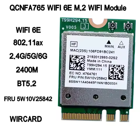 WIRCARD QCNFA765 WIFI 6E 802.11ax 2.4G/5G/6G FRU 5W10V25842 2400M BT5.2 For ThinkPad X13 Gen 2 20XH 