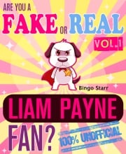 Are You a Fake or Real Liam Payne Fan? Volume 1 Bingo Starr