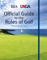 Official Guide to the Rules of Golf R&amp;A R&amp;A