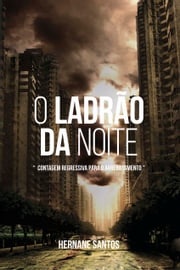 O Ladrão da Noite Hernane Santos