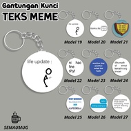 GANTUNGAN CUTE MEME KEYCHAIN TEXT GIFT CUTE MEME ROUND KEYCHAIN CUSTOM PRINT SEMAUMUG