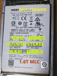 HGST SAS SSD 固態硬盤 HUSMM16 800G 1.6T  MLC 10DWPD 高耐久