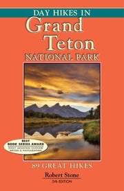 Day Hikes In Grand Teton National Park Robert Stone