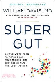 22866.Super Gut: A Four-Week Plan to Reprogram Your Microbiome, Restore Health, and Lose Weight
