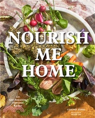 45271.Nourish Me Home ― 125 Soul-sustaining, Elemental Recipes