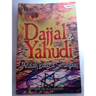 Dajjal & Yahudi Adalah Bangsa Serumpun oleh Shuib Sulaiman