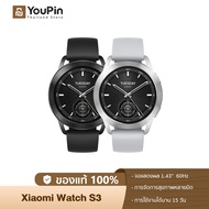 [ใหม่ล่าสุด] Xiaomi Watch S3 นาฬิกาสมาร์ทวอทช์ จอแสดงผล AMOLED 1.43" 60Hz การจัดการสุขภาพหลายมิต โทรบลูทูธ แบตรอึด 15วัน