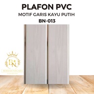 Plafon PVC Murah Minimalis Motif Garis Kayu Putih