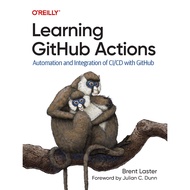 LEARNING GITHUB ACTIONS: Automation and Integration of CI/CD with GitHub BRENT LASTER