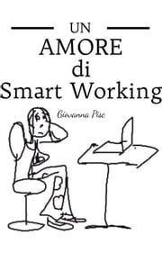Un amore di Smart Working Giovanna Pisc